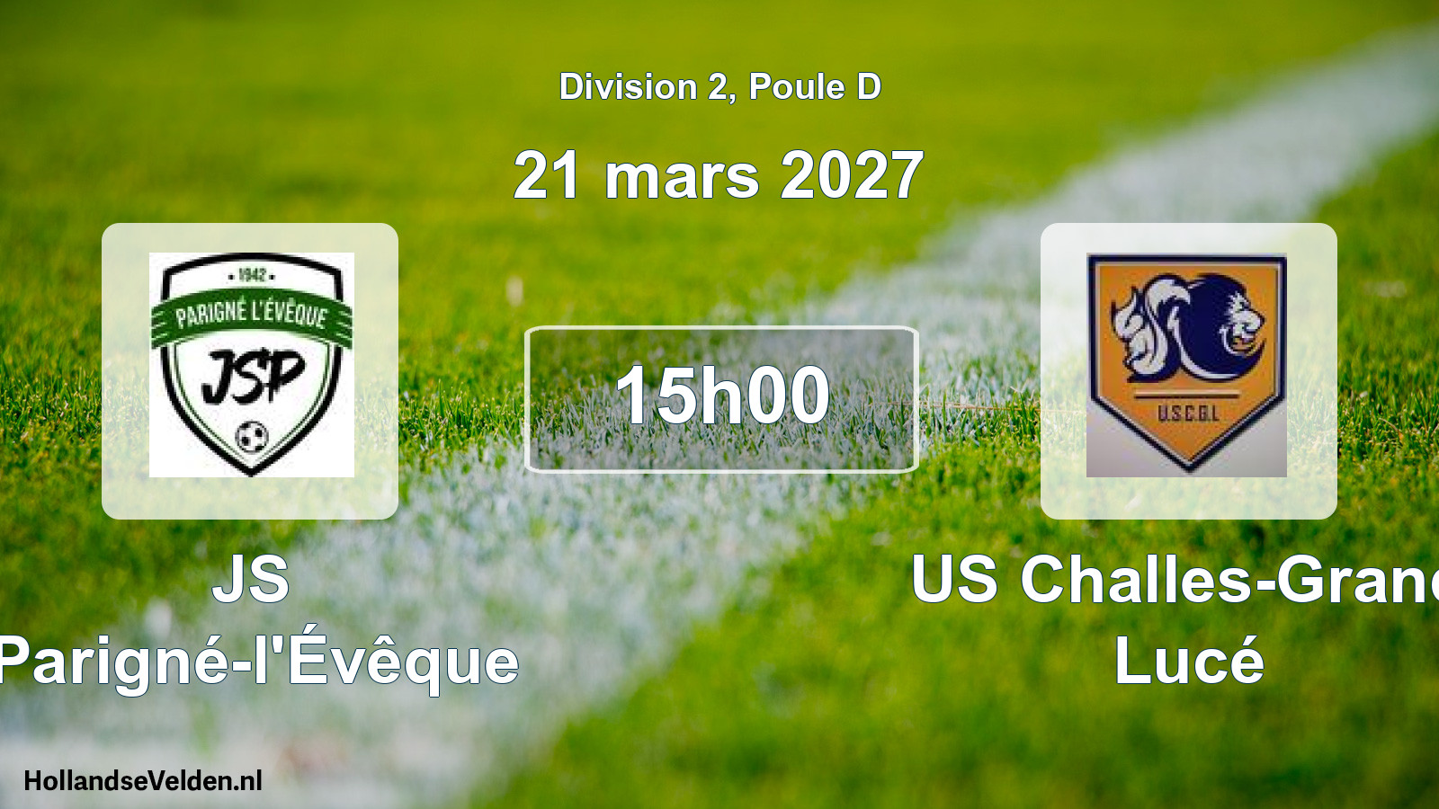 Geplande wedstrijd: JS Parigné-l'Évêque - US Challes-Grand Lucé (21 maart 2027)
