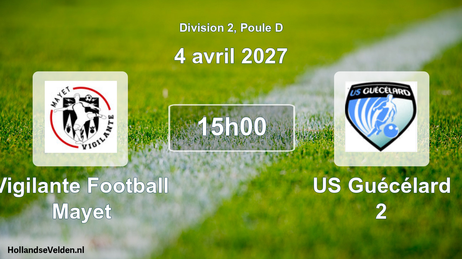 Scheduled Match: Vigilante Football Mayet - US Guécélard 2 (4 April 2027)