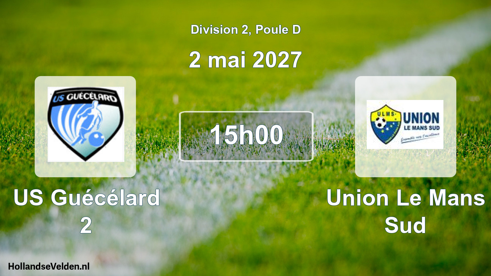 Scheduled Match: US Guécélard 2 - Union Le Mans Sud (2 May 2027)