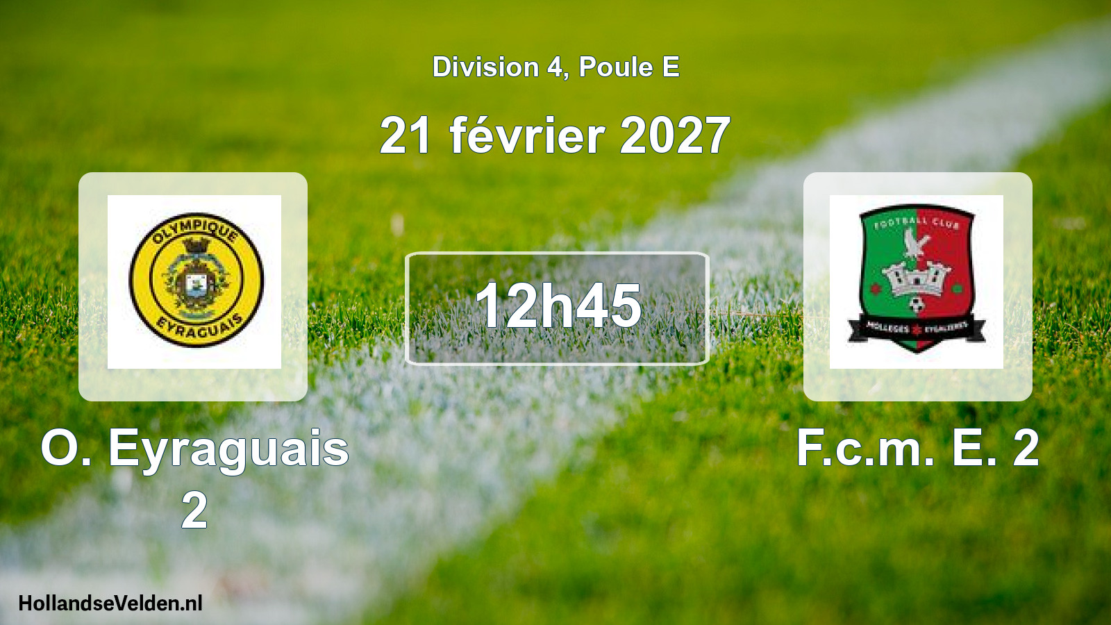 Match programmé: O. Eyraguais 2 - F.c.m. E. 2 (21 février 2027)