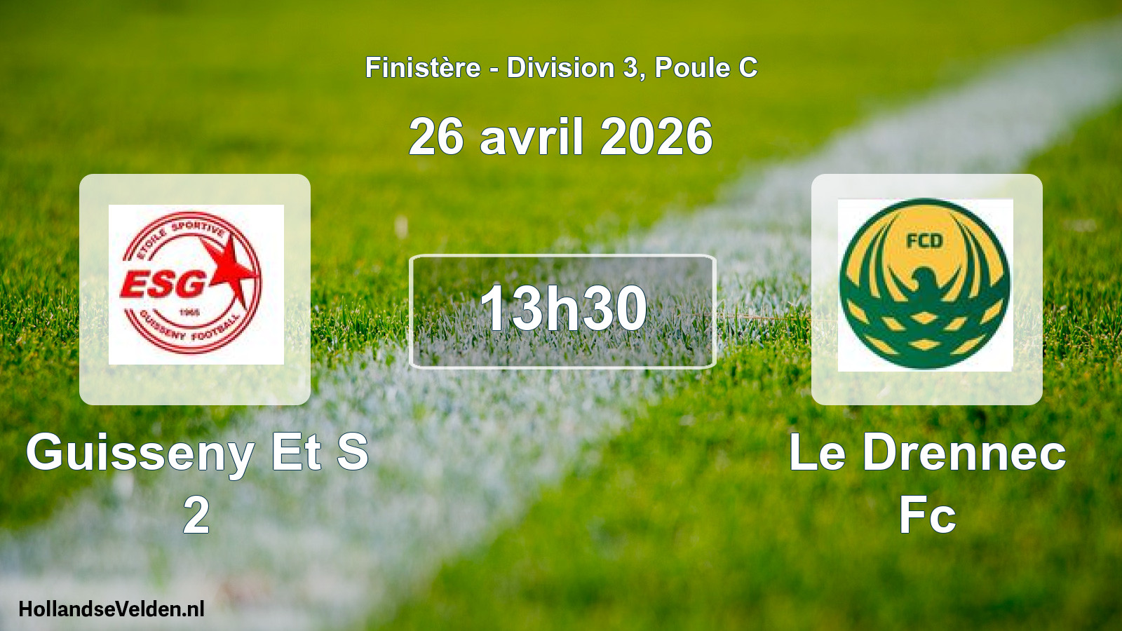 Geplande wedstrijd: Guisseny Et S 2 - Le Drennec Fc (26 april 2026)