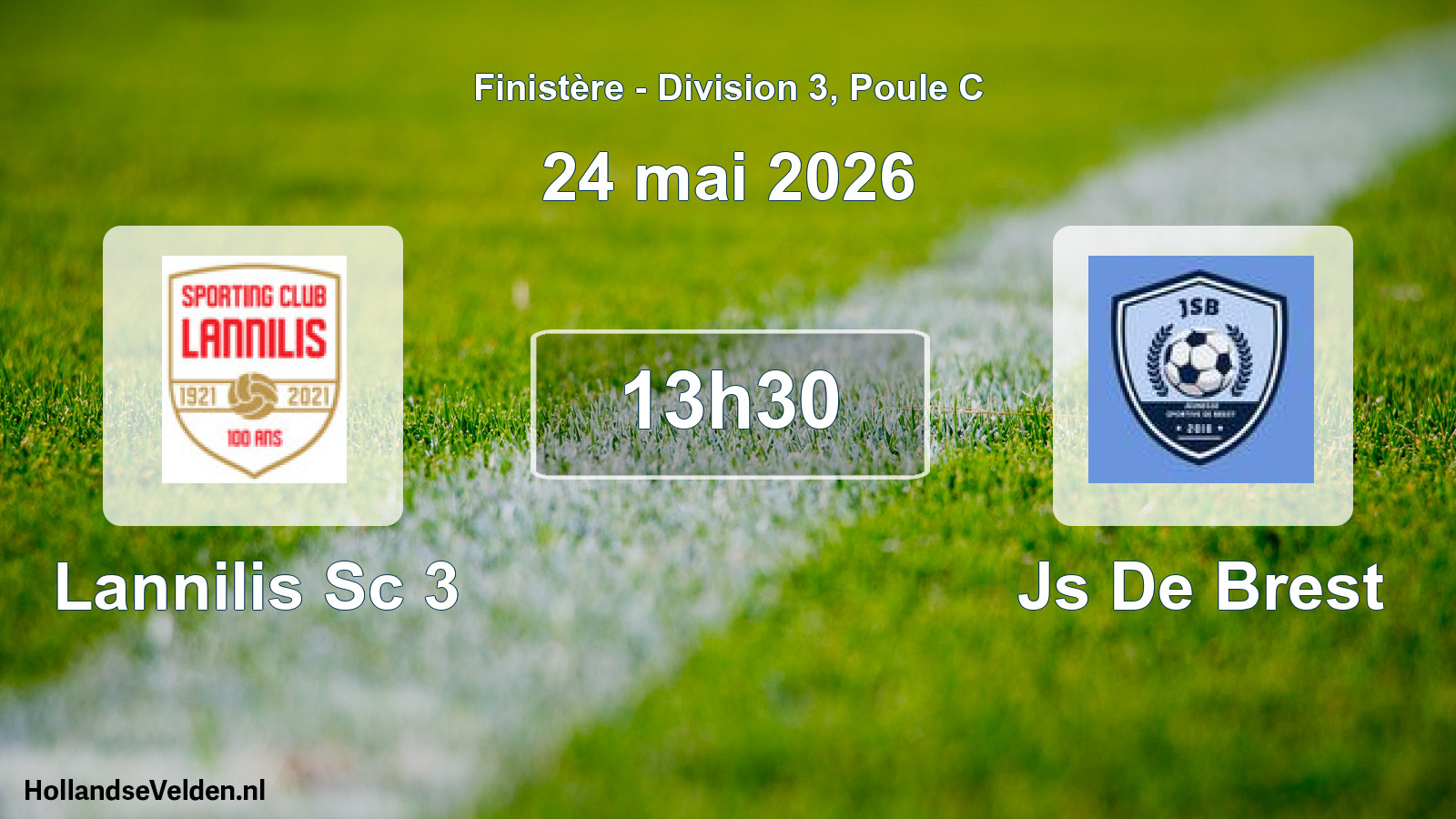 Geplande wedstrijd: Lannilis Sc 3 - Js De Brest (24 mai 2026)
