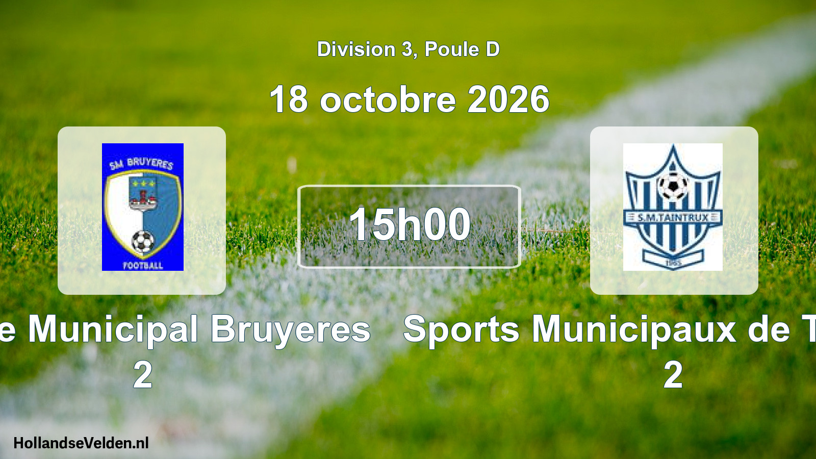 Scheduled Match: Stade Municipal Bruyeres 2 - Sports Municipaux de Taintrux 2 (18 October 2026)
