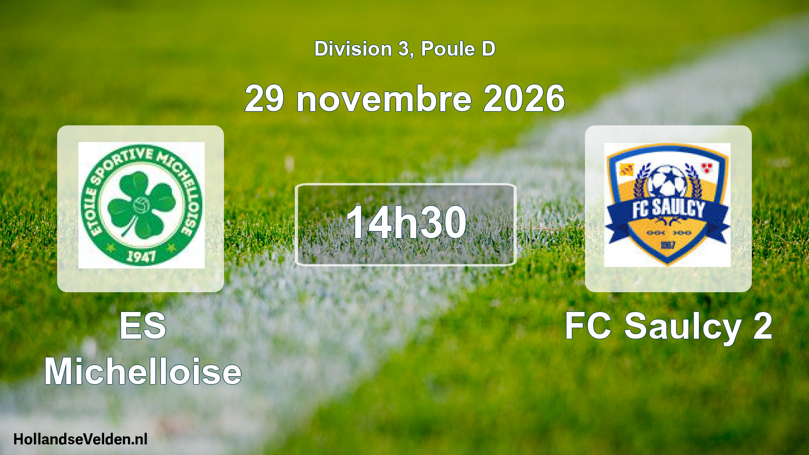 Match programmé: ES Michelloise - FC Saulcy 2 (29 novembre 2026)