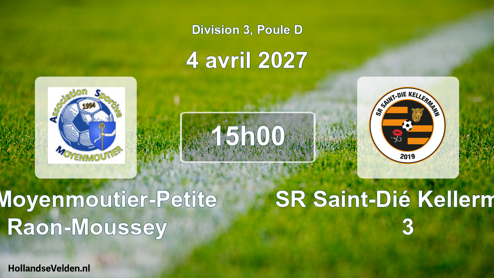 Match programmé: AS Moyenmoutier-Petite Raon-Moussey - SR Saint-Dié Kellermann 3 (4 avril 2027)