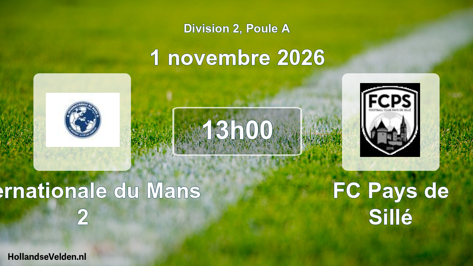 Scheduled Match: Internationale du Mans 2 - FC Pays de Sillé (1 November 2026)