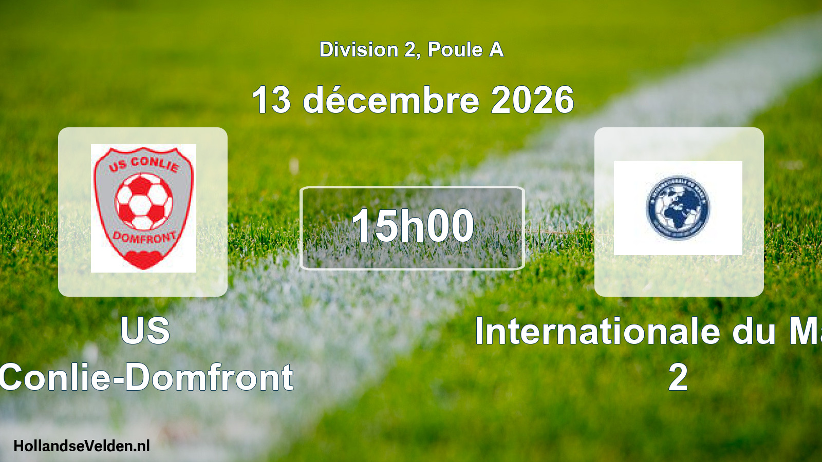 Scheduled Match: US Conlie-Domfront - Internationale du Mans 2 (13 December 2026)