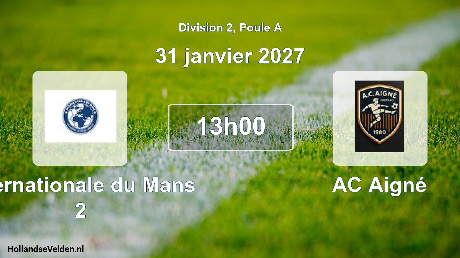 Scheduled Match: Internationale du Mans 2 - AC Aigné (31 January 2027)