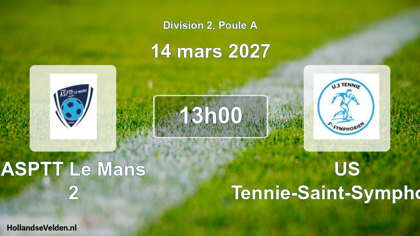 Scheduled Match: ASPTT Le Mans 2 - US Tennie-Saint-Symphorien (14 March 2027)