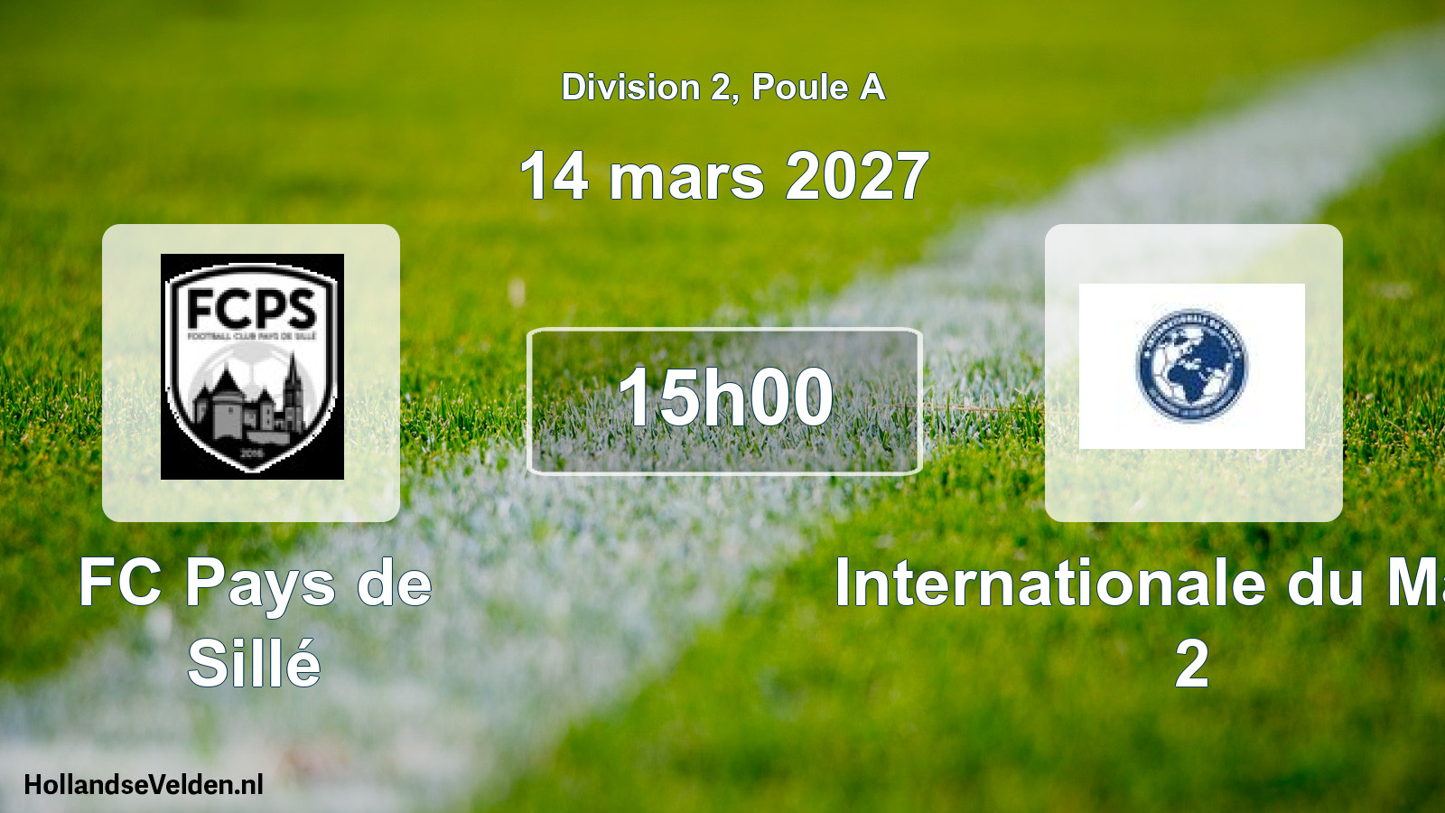 Match programmé: FC Pays de Sillé - Internationale du Mans 2 (14 mars 2027)