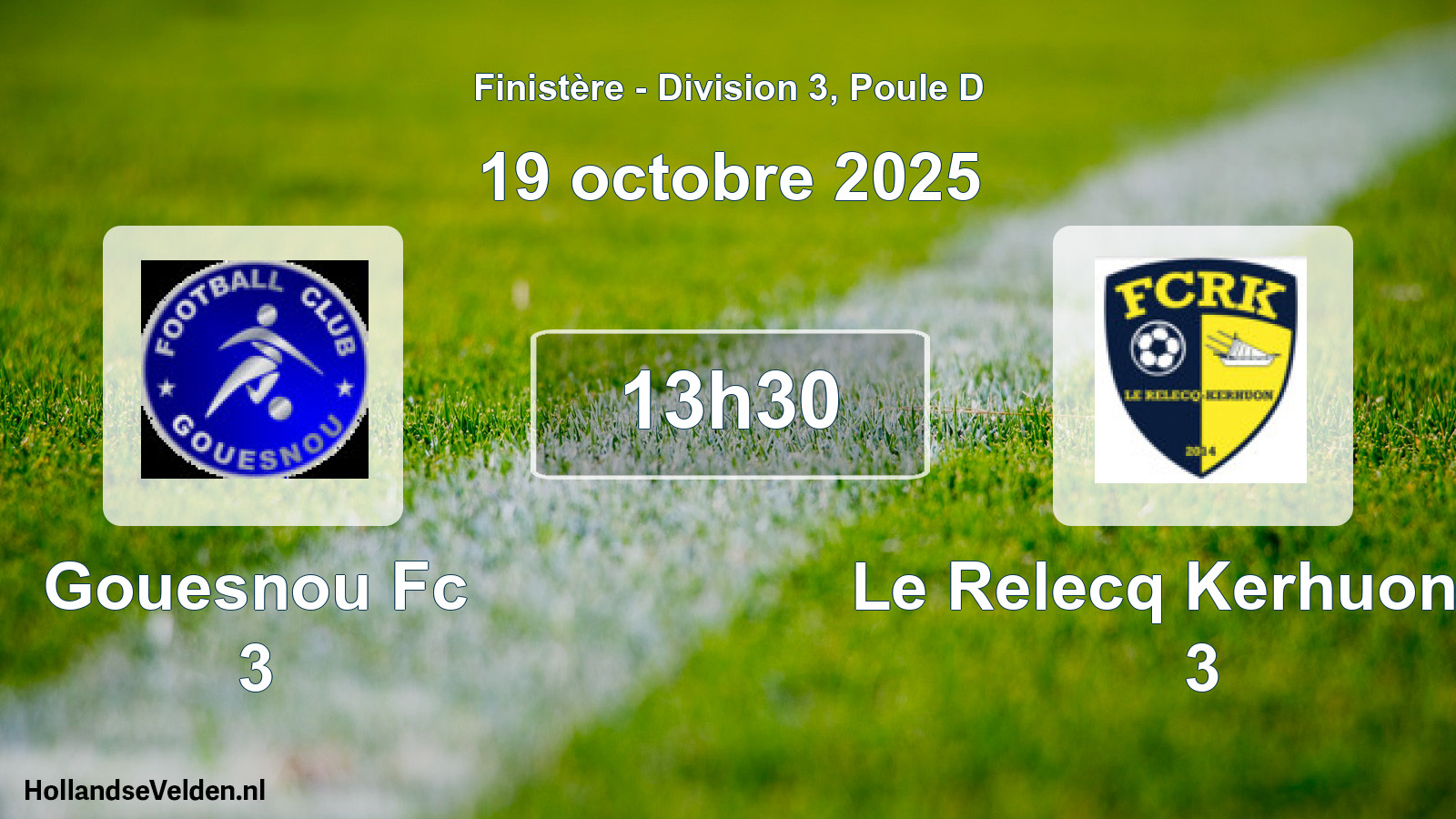 Scheduled Match: Gouesnou Fc 3 - Le Relecq Kerhuon Fc 3 (19 October 2025)