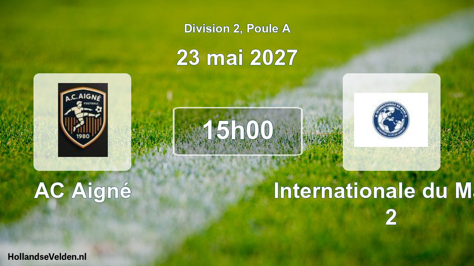 Scheduled Match: AC Aigné - Internationale du Mans 2 (23 May 2027)