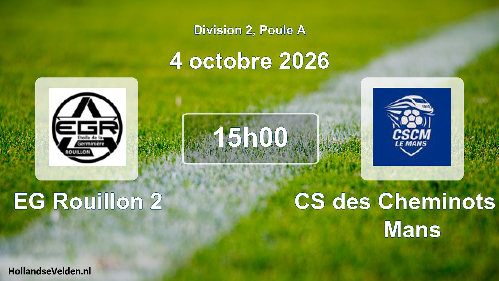 Geplande wedstrijd: EG Rouillon 2 - CS des Cheminots du Mans (4 oktober 2026)