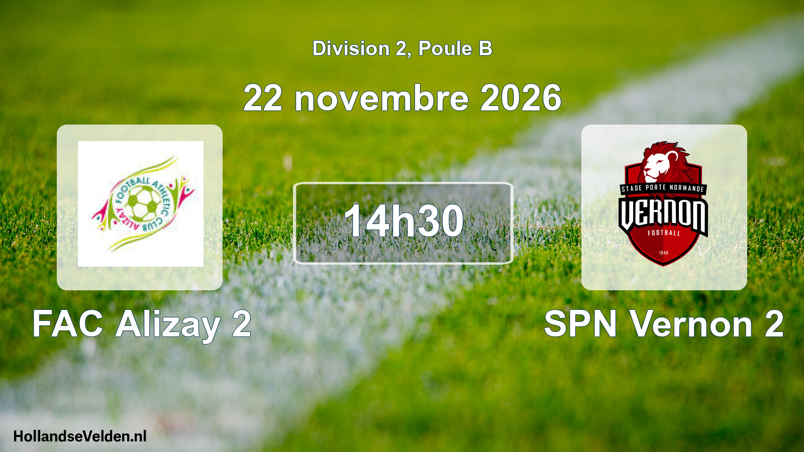 Scheduled Match: FAC Alizay 2 - SPN Vernon 2 (22 November 2026)