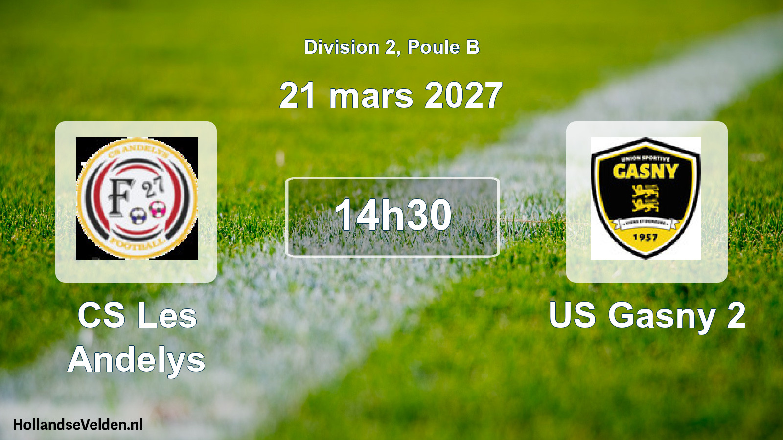 Scheduled Match: CS Les Andelys - US Gasny 2 (21 March 2027)