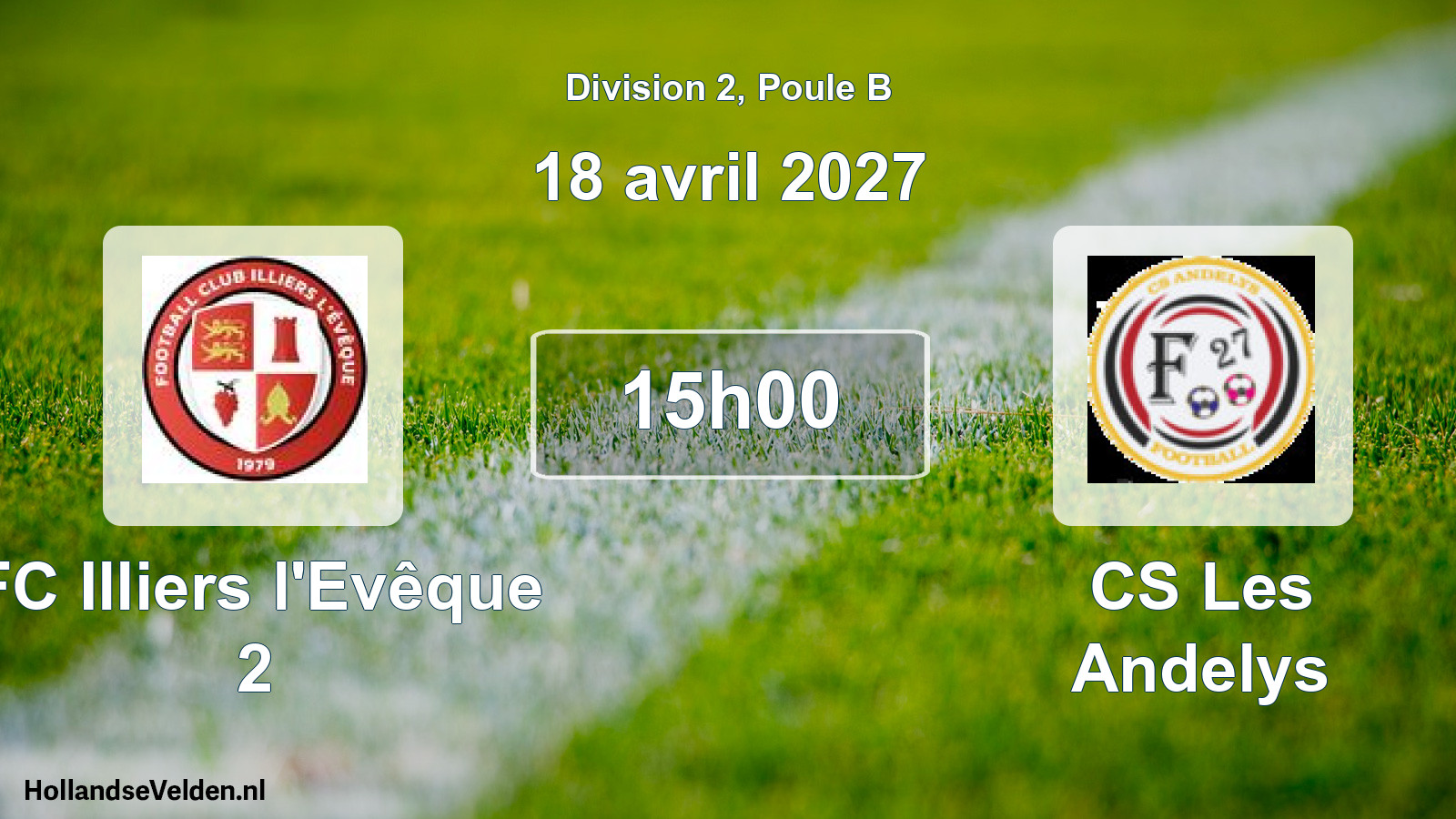 Match programmé: FC Illiers l'Evêque 2 - CS Les Andelys (18 avril 2027)