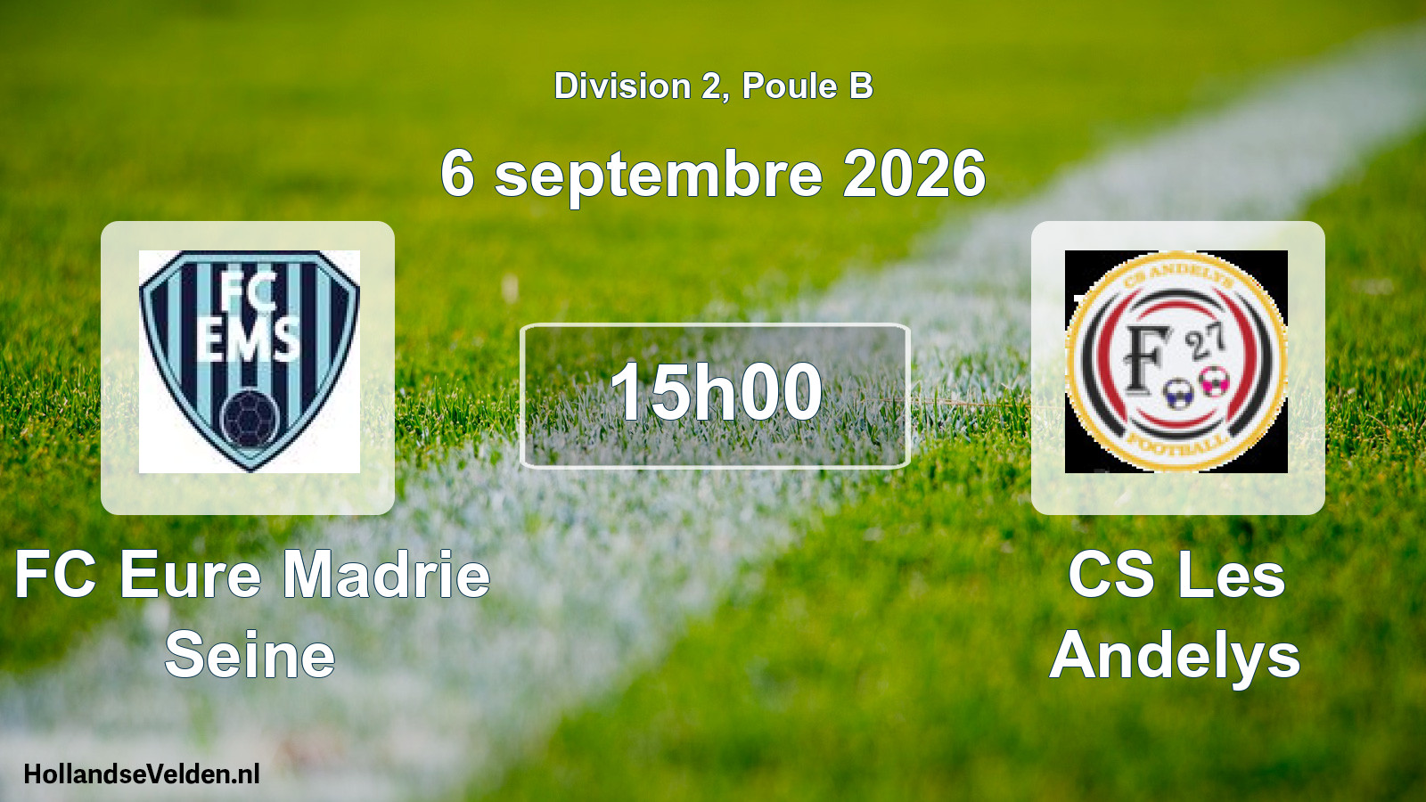Match programmé: FC Eure Madrie Seine - CS Les Andelys (6 septembre 2026)