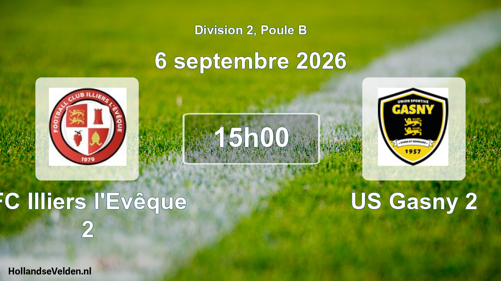 Match programmé: FC Illiers l'Evêque 2 - US Gasny 2 (6 septembre 2026)