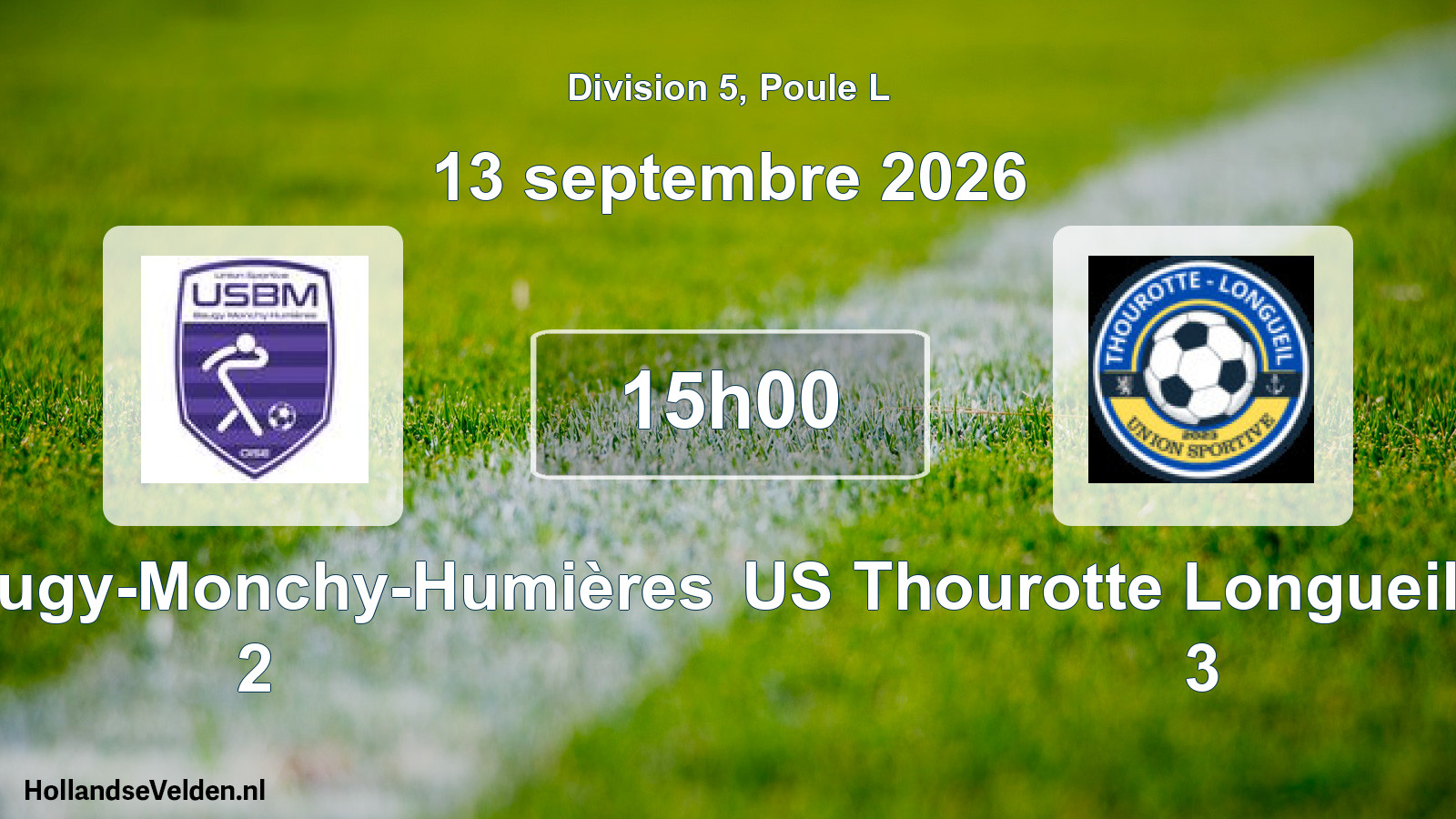 Geplande wedstrijd: US Baugy-Monchy-Humières 2 - US Thourotte Longueil Annel 3 (13 september 2026)