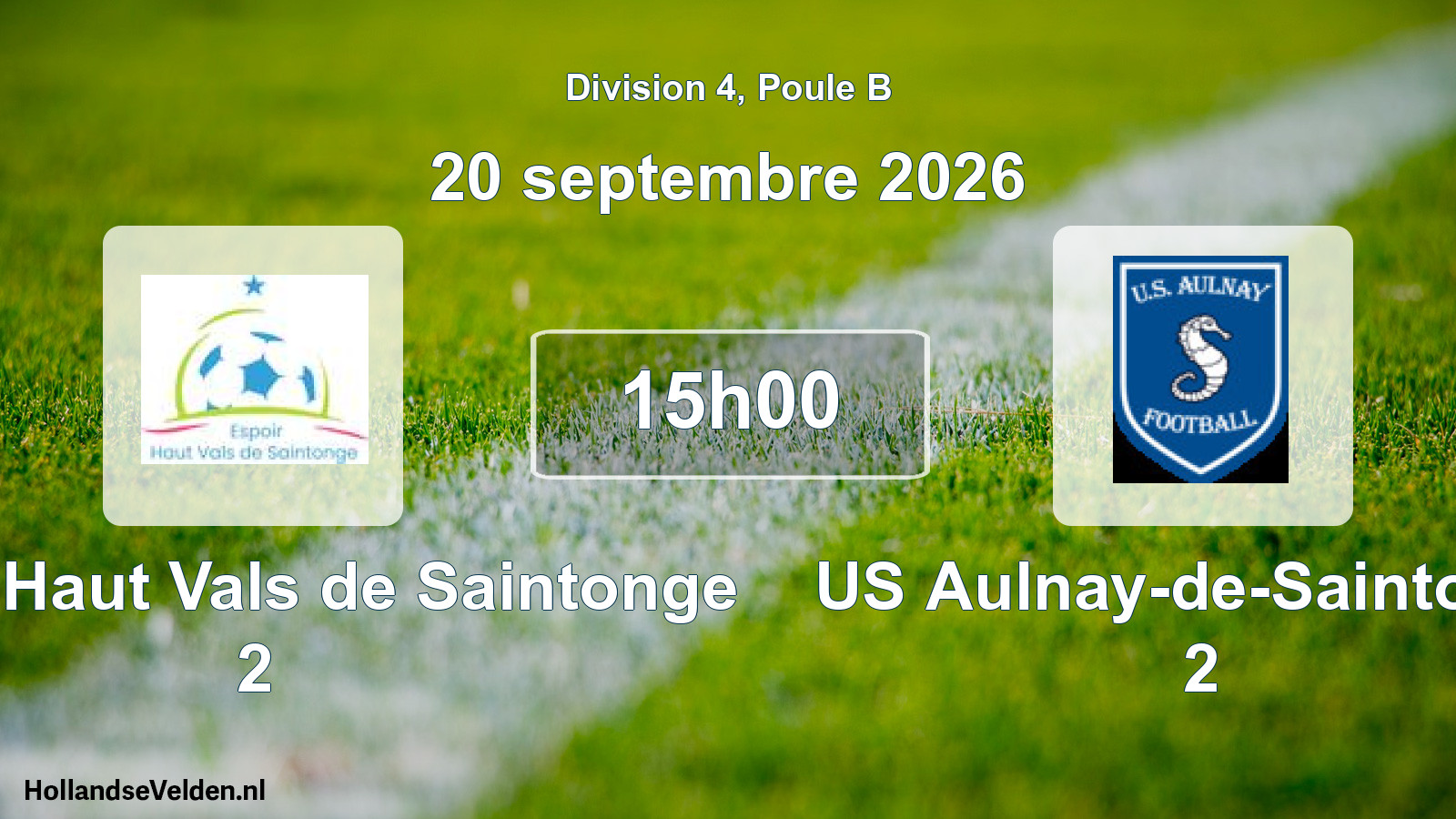 Scheduled Match: Espoir Haut Vals de Saintonge 2 - US Aulnay-de-Saintonge 2 (20 September 2026)