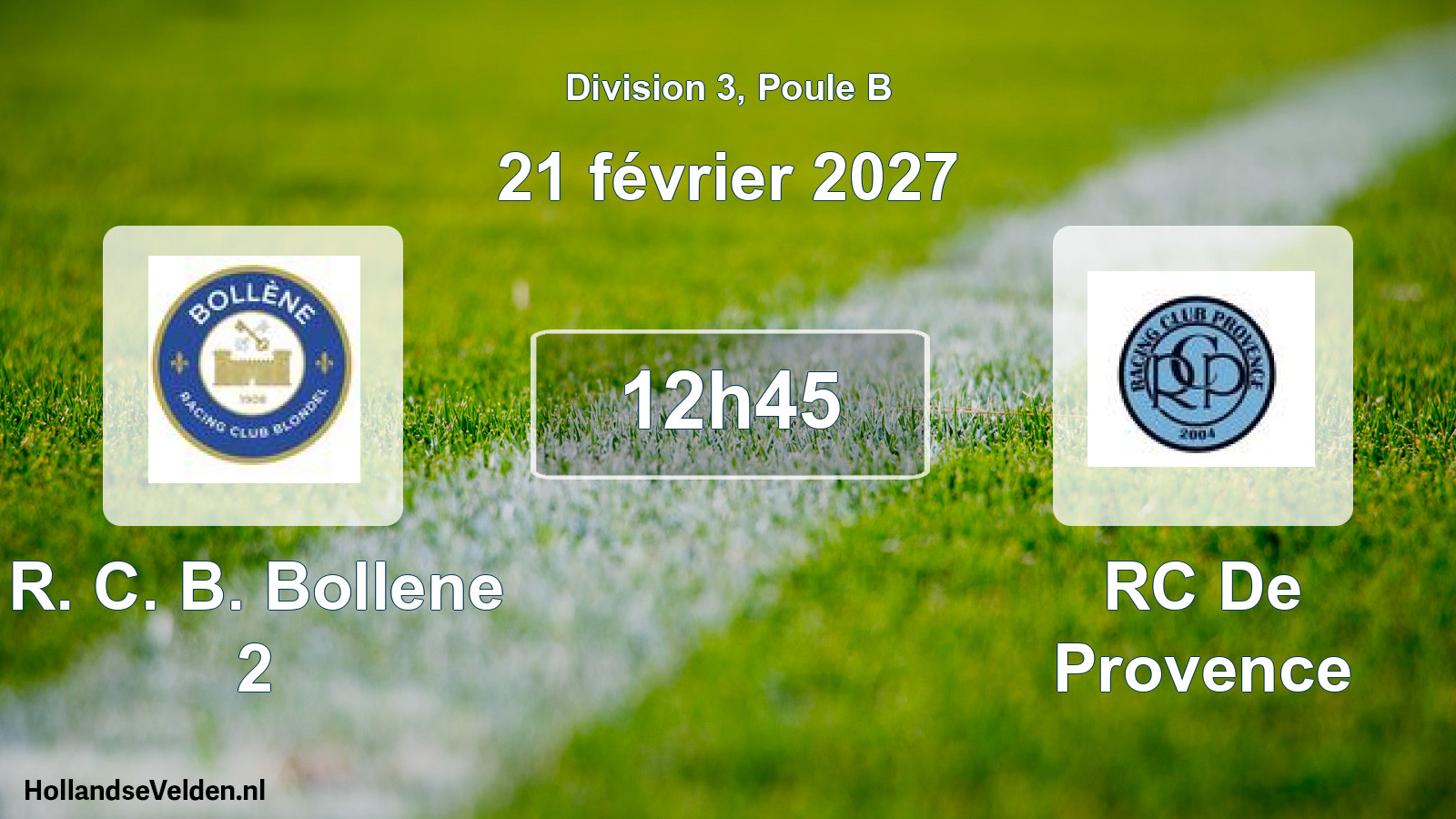 Scheduled Match: R. C. B. Bollene 2 - RC De Provence (21 February 2027)