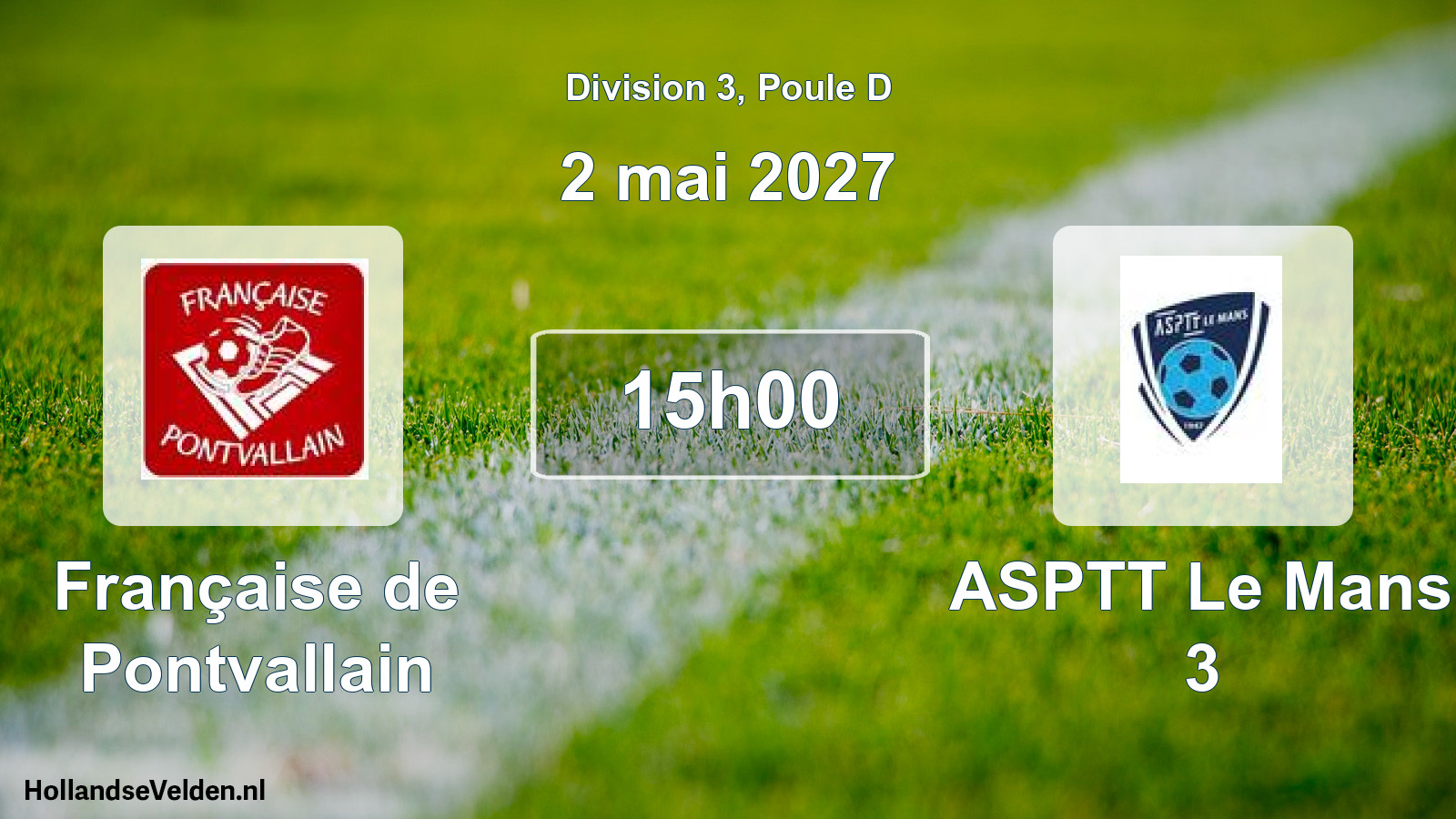 Scheduled Match: Française de Pontvallain - ASPTT Le Mans 3 (2 May 2027)