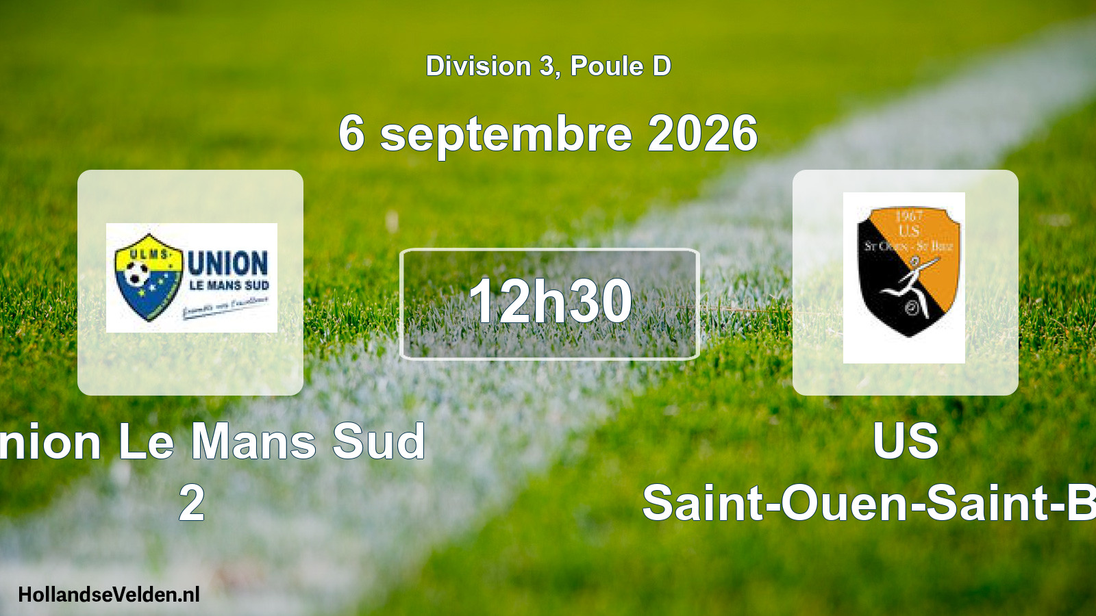 Scheduled Match: Union Le Mans Sud 2 - US Saint-Ouen-Saint-Biez (6 September 2026)