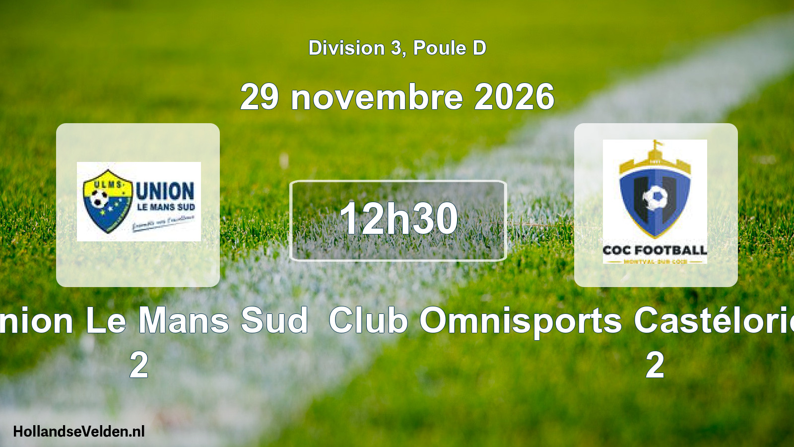 Match programmé: Union Le Mans Sud 2 - Club Omnisports Castélorien Football 2 (29 novembre 2026)