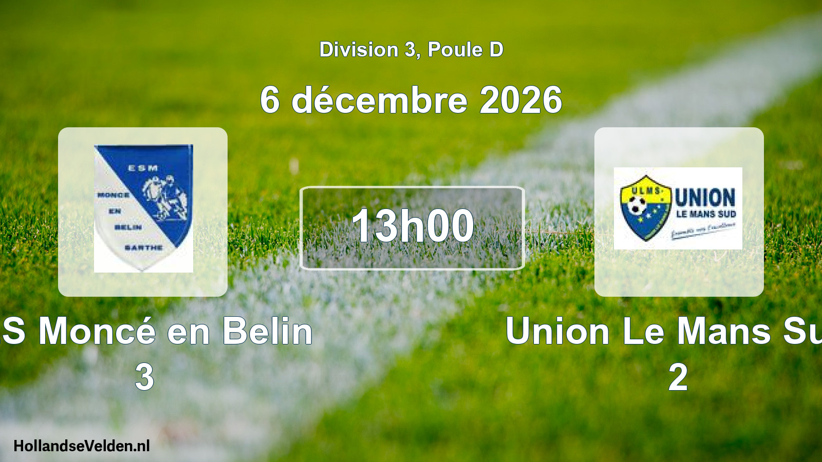 Scheduled Match: ES Moncé en Belin 3 - Union Le Mans Sud 2 (6 December 2026)