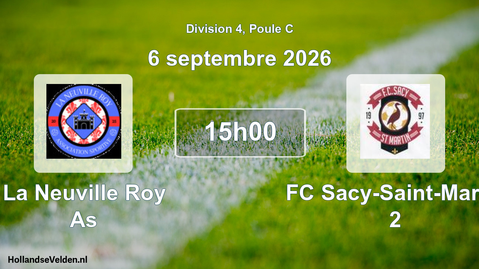 Scheduled Match: La Neuville Roy As - FC Sacy-Saint-Martin 2 (6 September 2026)