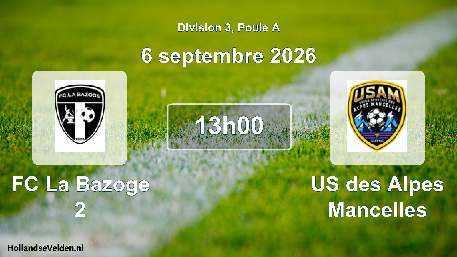 Scheduled Match: FC La Bazoge 2 - US des Alpes Mancelles (6 September 2026)