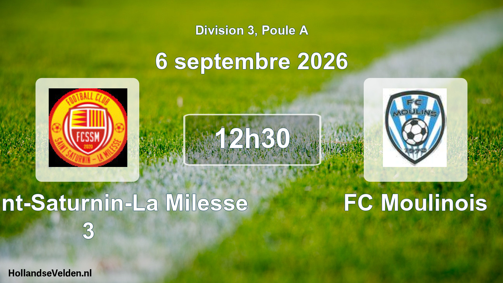 Scheduled Match: FC Saint-Saturnin-La Milesse 3 - FC Moulinois (6 September 2026)