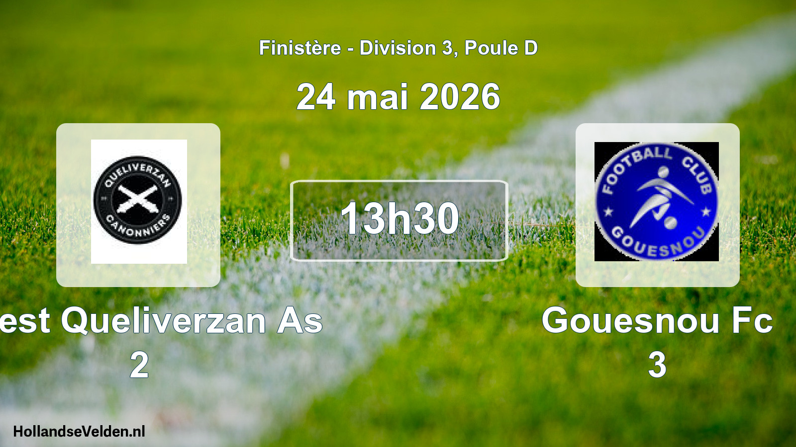 Geplande wedstrijd: Brest Queliverzan As 2 - Gouesnou Fc 3 (24 mai 2026)