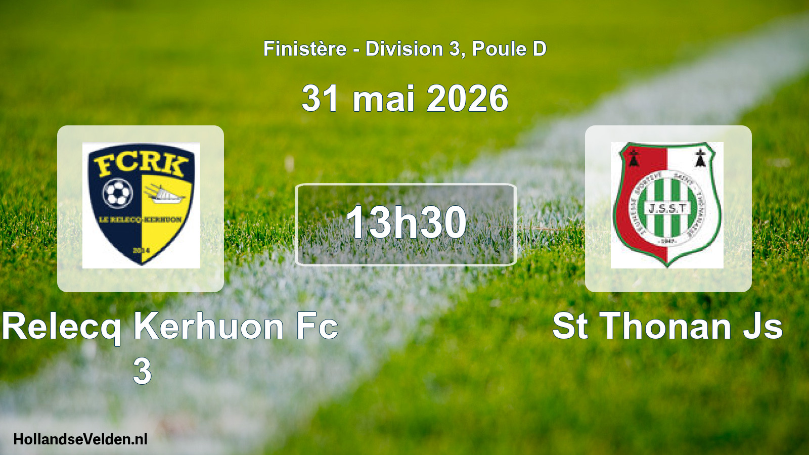 Scheduled Match: Le Relecq Kerhuon Fc 3 - St Thonan Js (31 May 2026)