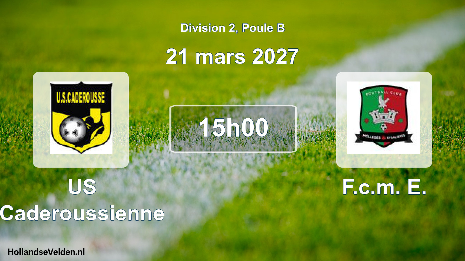 Match programmé: US Caderoussienne - F.c.m. E. (21 mars 2027)