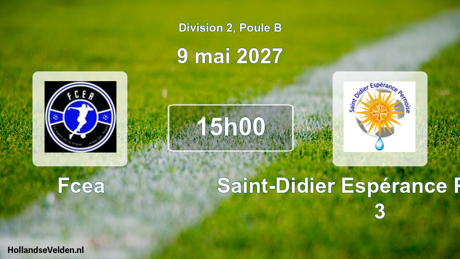 Scheduled Match: Fcea - Saint-Didier Espérance Pernoise 3 (9 May 2027)