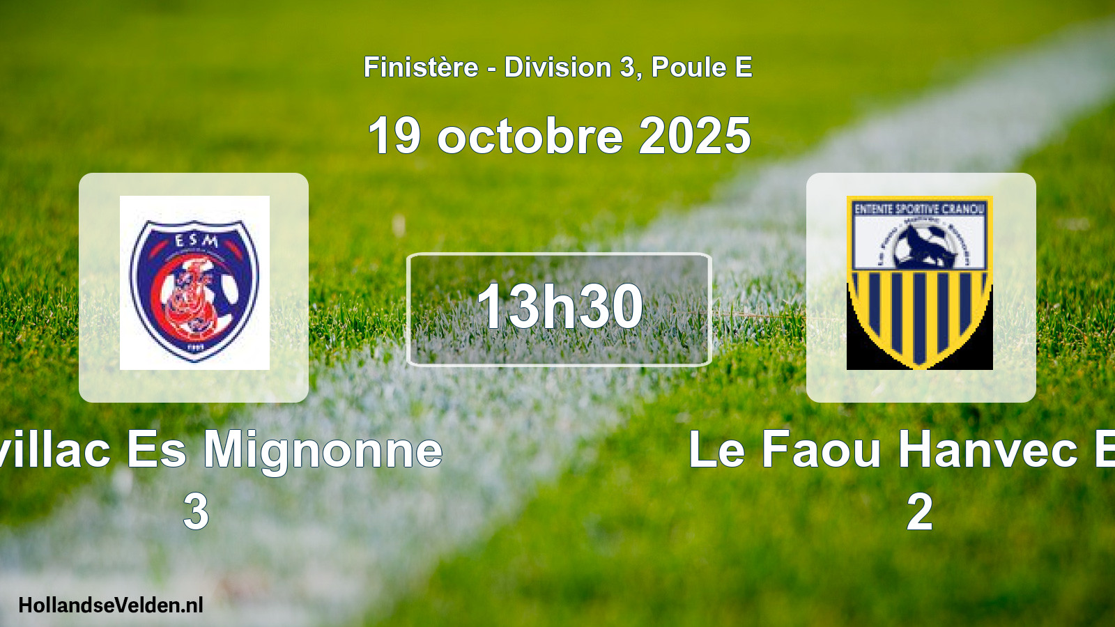 Scheduled Match: Irvillac Es Mignonne 3 - Le Faou Hanvec Es 2 (19 October 2025)