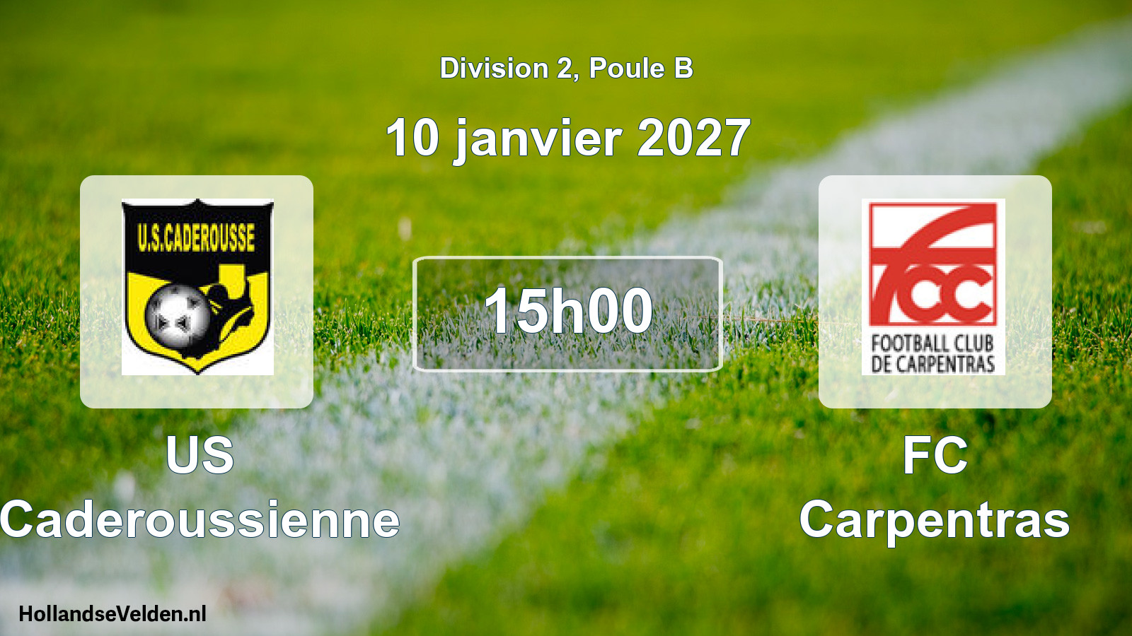 Scheduled Match: US Caderoussienne - FC Carpentras (10 January 2027)