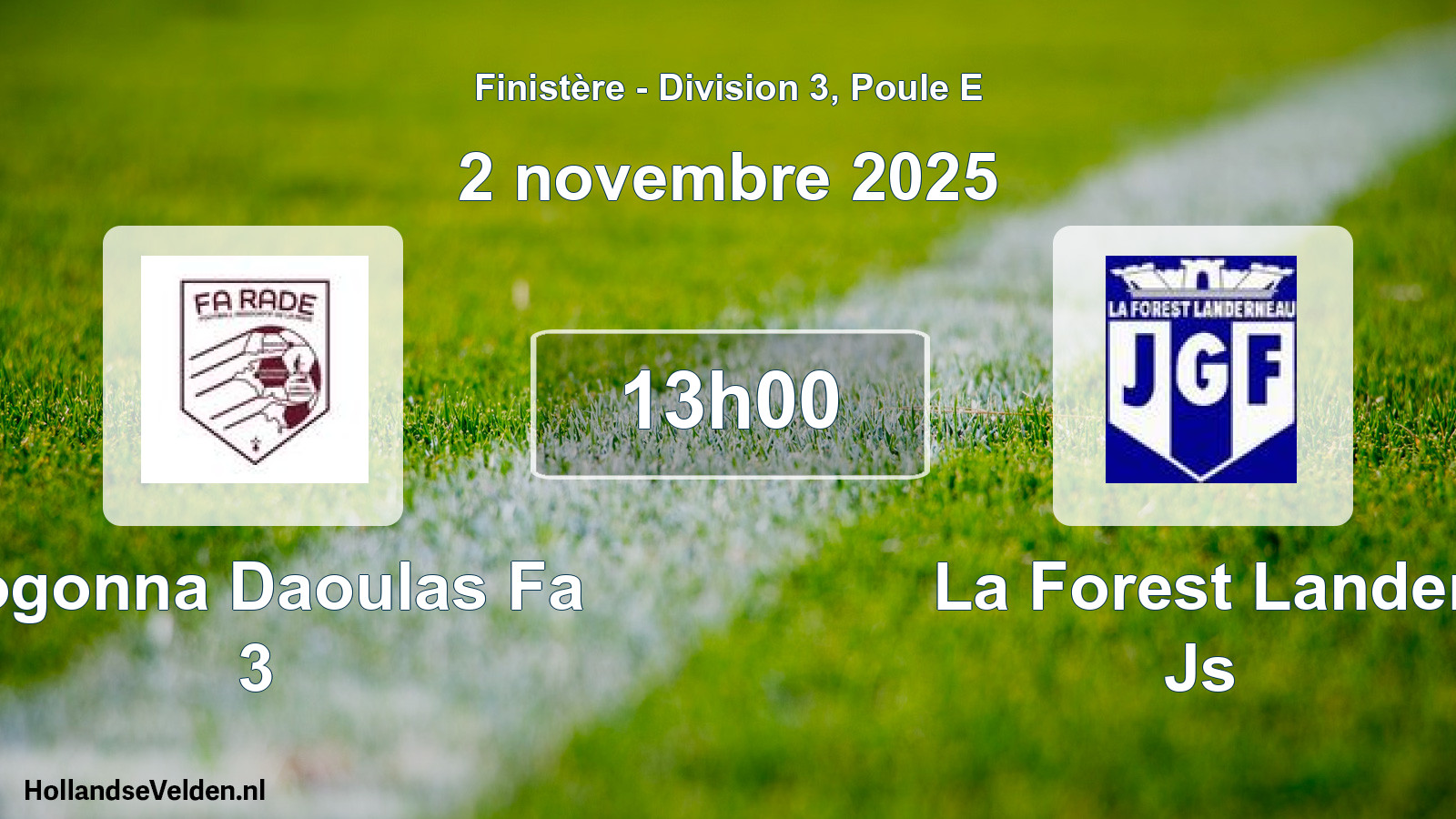 Geplande wedstrijd: Logonna Daoulas Fa 3 - La Forest Lander Js (2 novembre 2025)