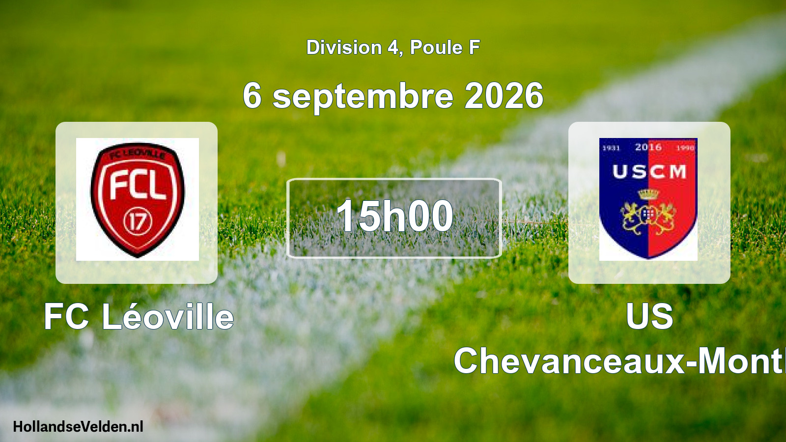 Scheduled Match: FC Léoville - US Chevanceaux-Montlieu (6 September 2026)