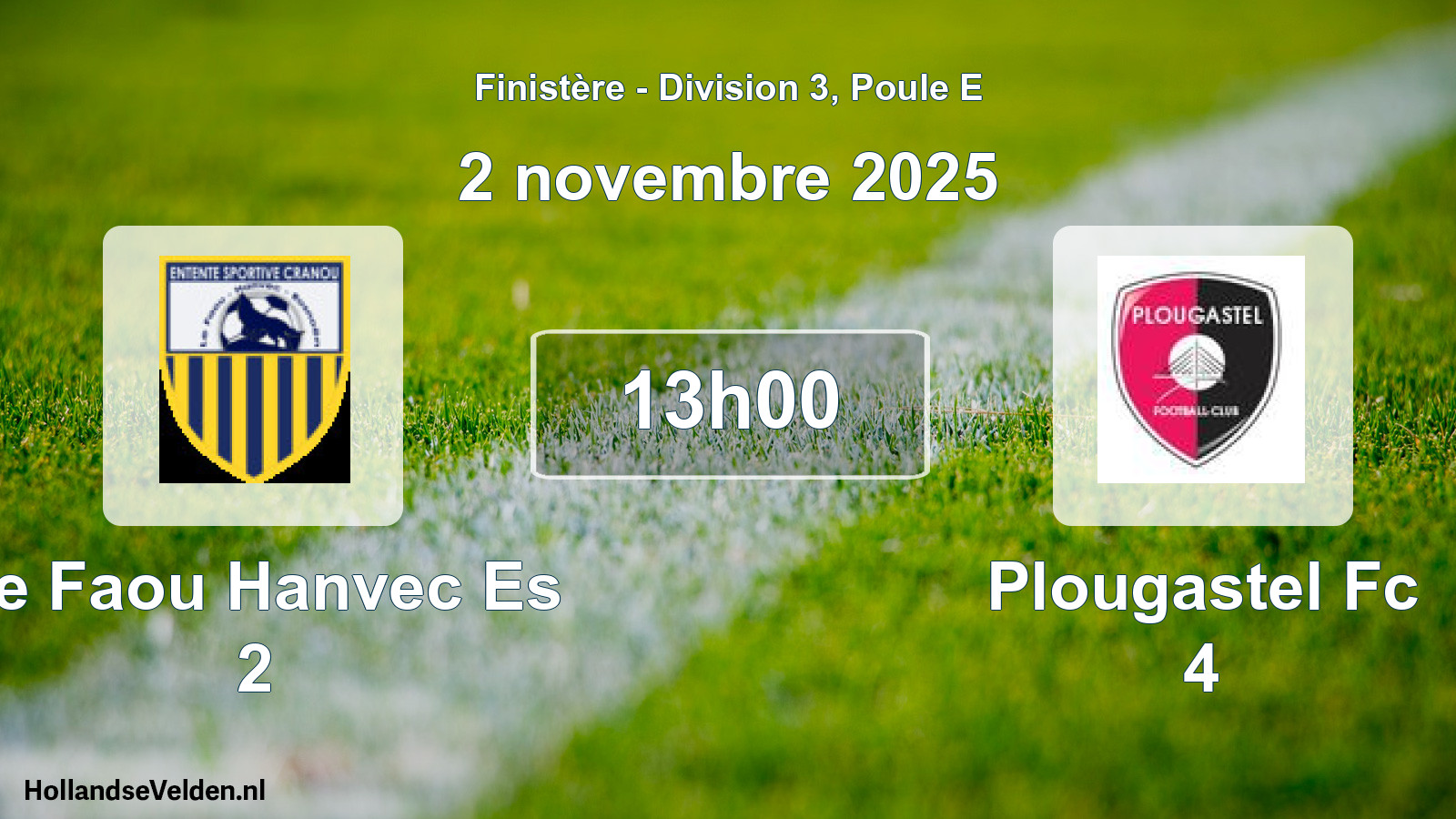 Scheduled Match: Le Faou Hanvec Es 2 - Plougastel Fc 4 (2 November 2025)