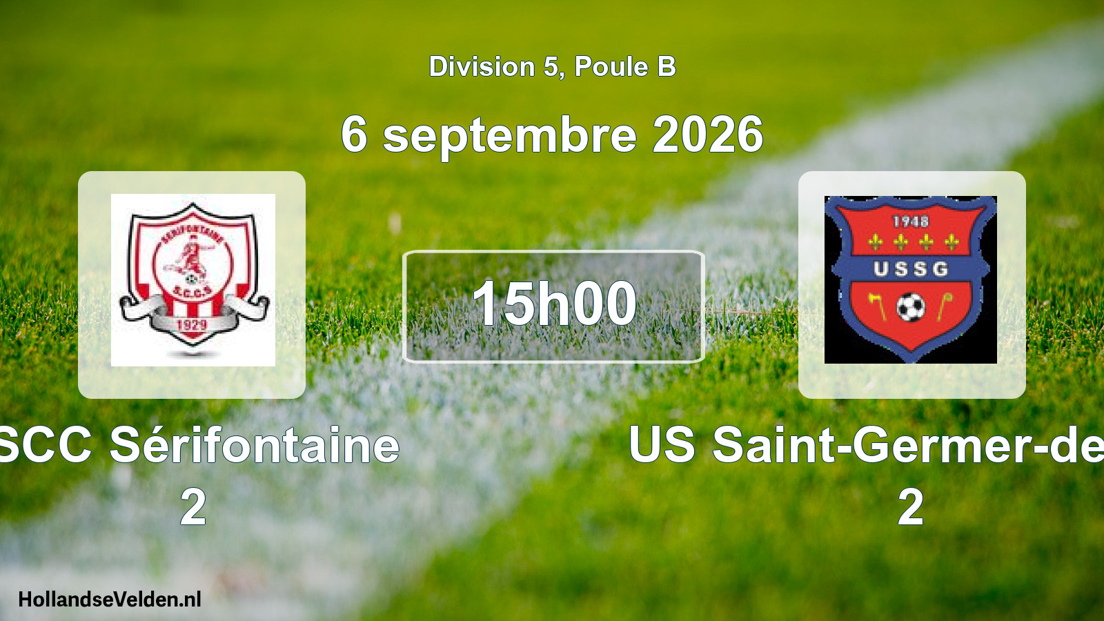 Geplande wedstrijd: SCC Sérifontaine 2 - US Saint-Germer-de-Fly 2 (6 september 2026)