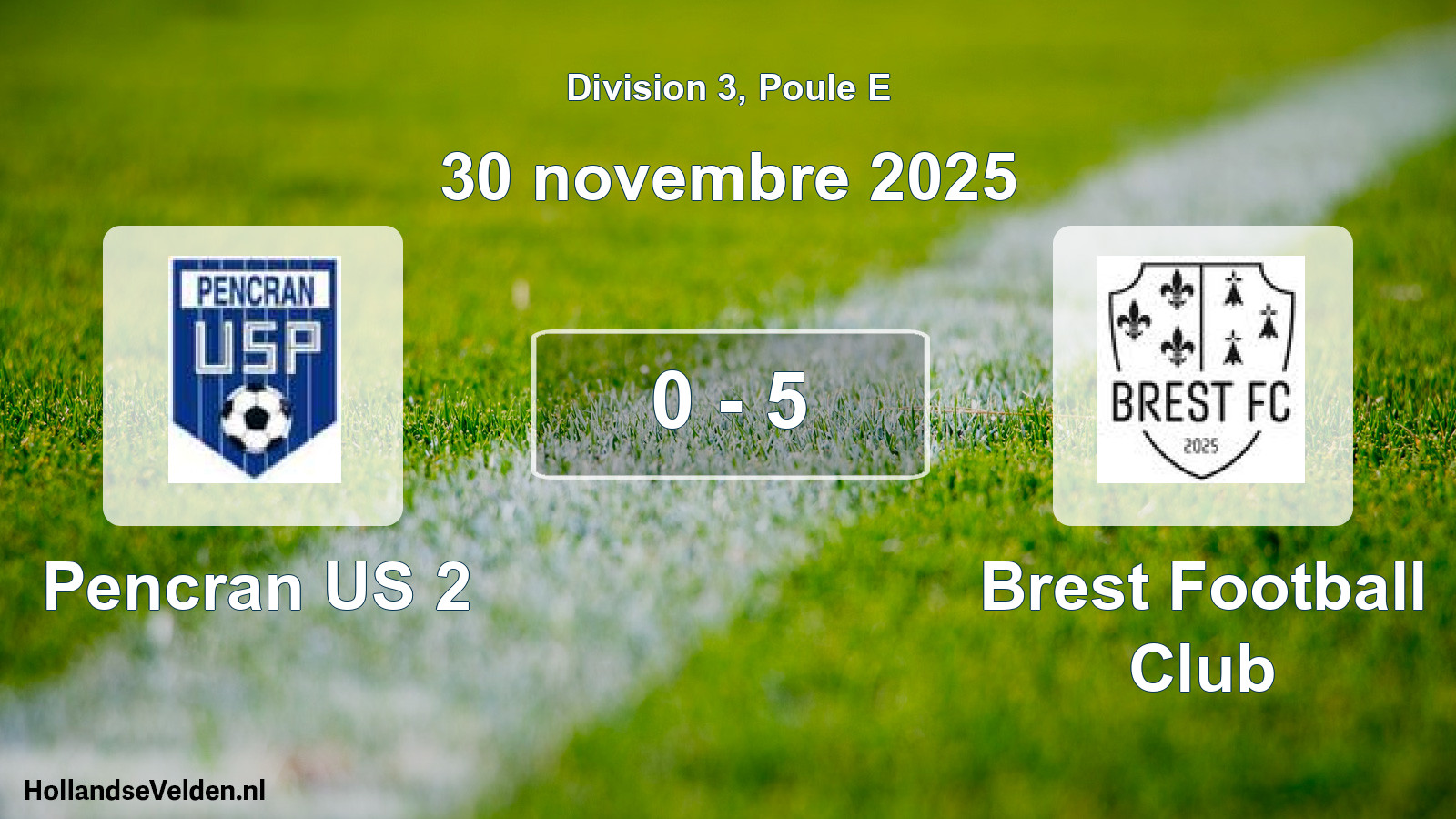 Gespeelde wedstrijd: Pencran US 2 - Brest Football Club 0 - 5 (30 november 2025)