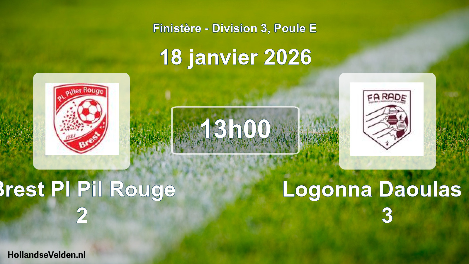 Scheduled Match: Brest Pl Pil Rouge 2 - Logonna Daoulas Fa 3 (18 January 2026)