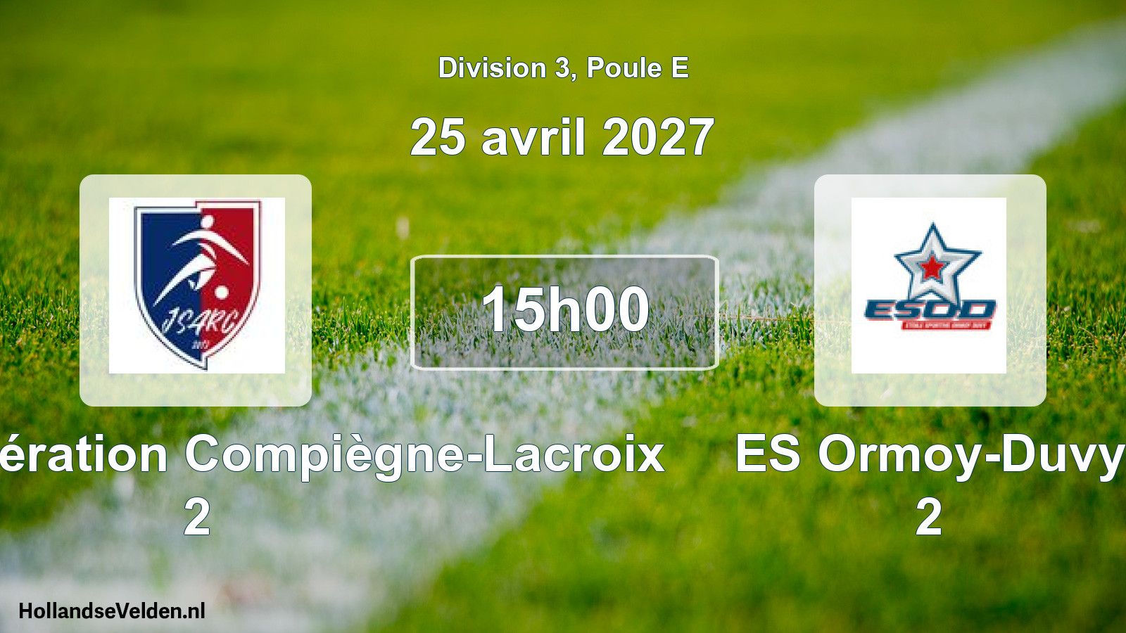 Geplande wedstrijd: JS Agglomération Compiègne-Lacroix 2 - ES Ormoy-Duvy 2 (25 april 2027)
