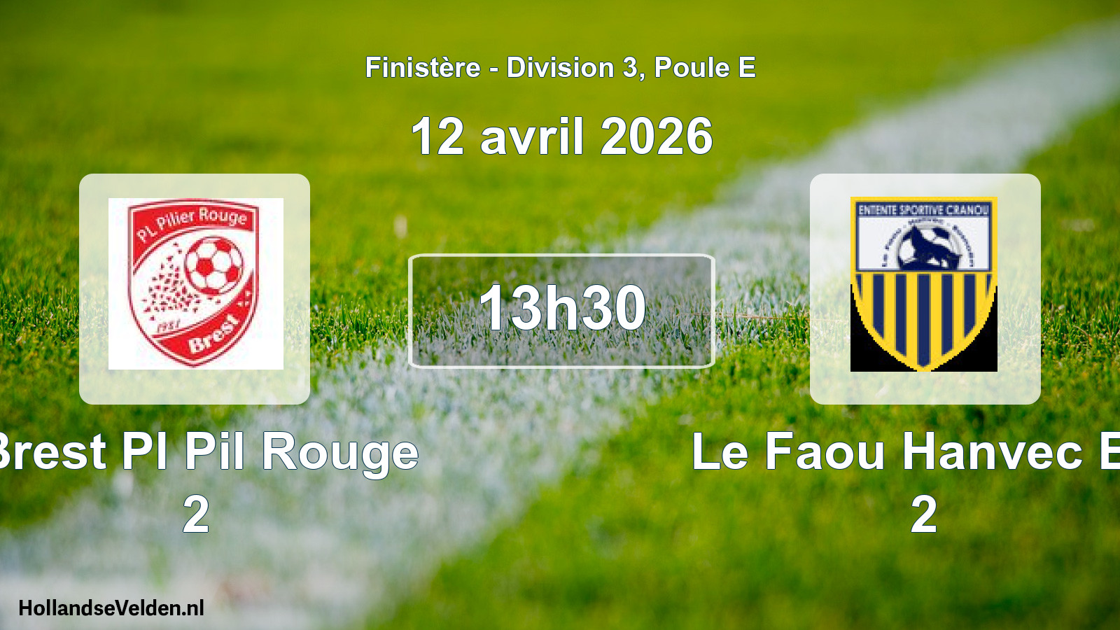 Scheduled Match: Brest Pl Pil Rouge 2 - Le Faou Hanvec Es 2 (12 April 2026)