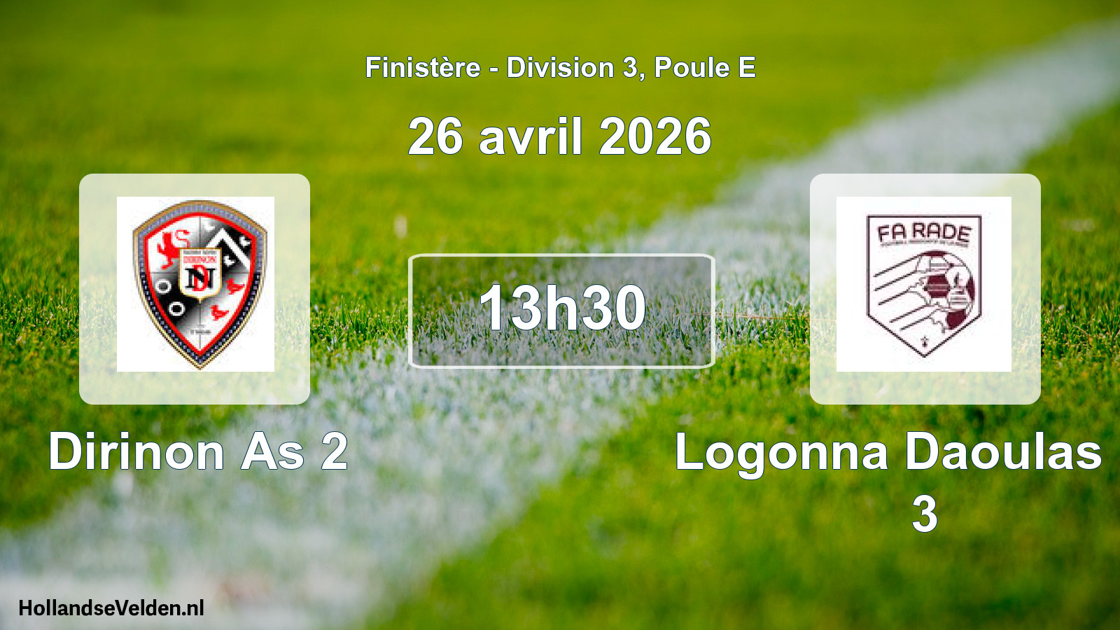 Geplande wedstrijd: Dirinon As 2 - Logonna Daoulas Fa 3 (26 avril 2026)