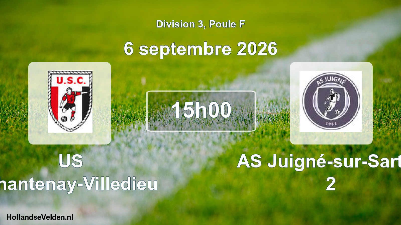 Geplande wedstrijd: US Chantenay-Villedieu - AS Juigné-sur-Sarthe 2 (6 september 2026)