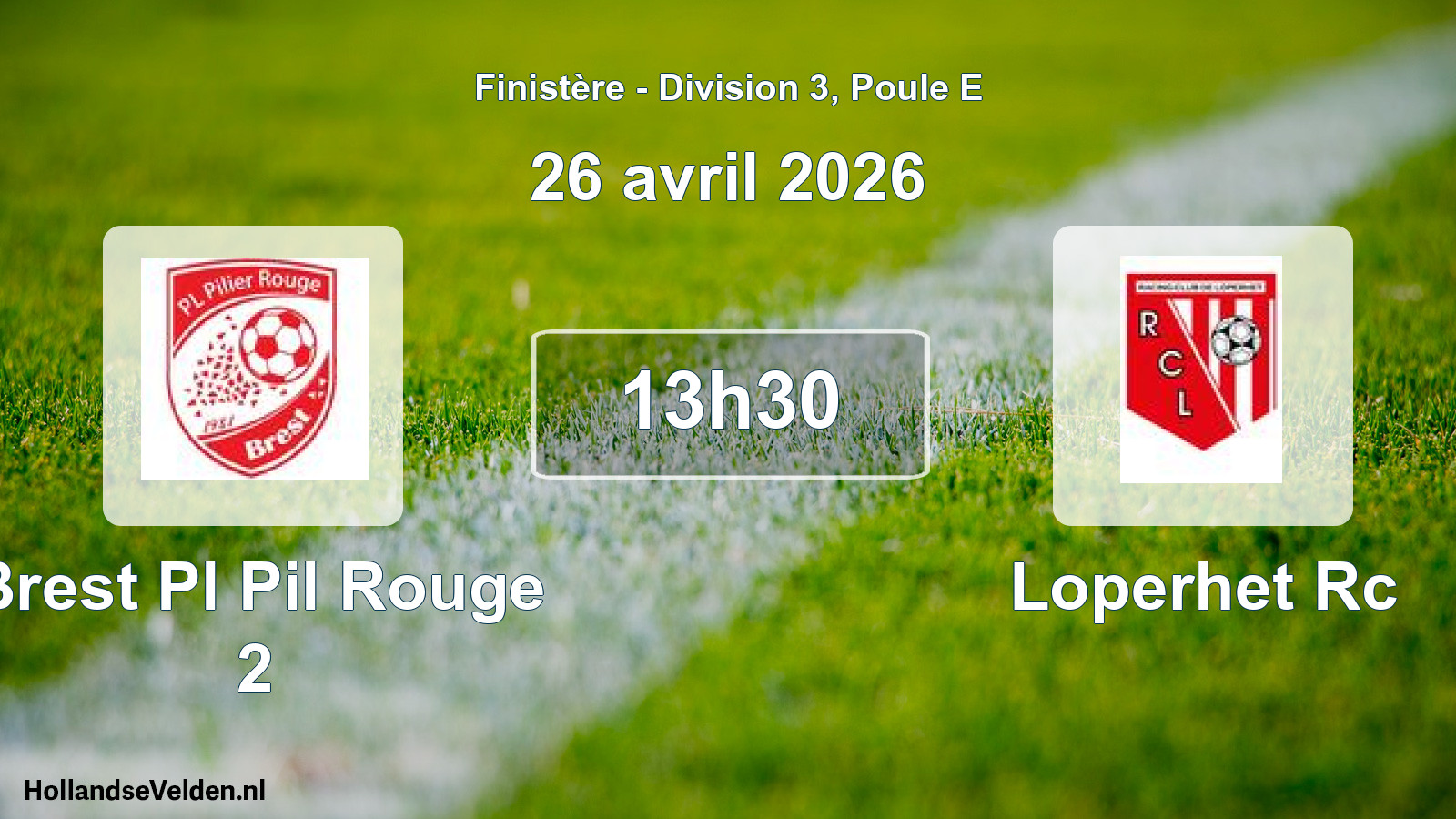 Geplande wedstrijd: Brest Pl Pil Rouge 2 - Loperhet Rc (26 april 2026)