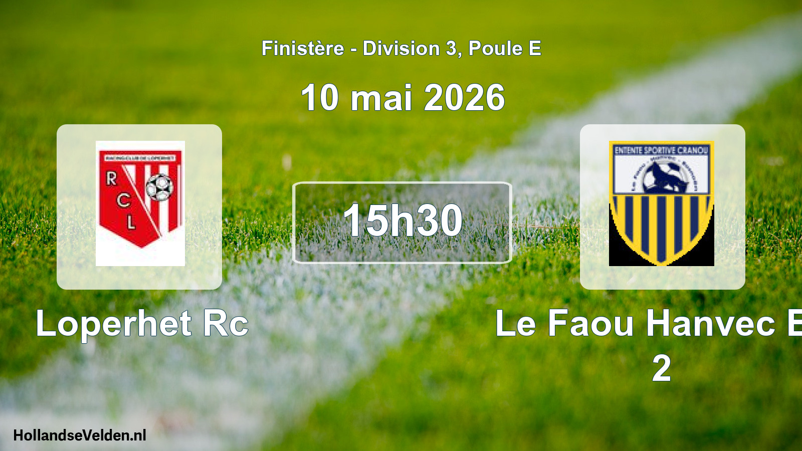 Scheduled Match: Loperhet Rc - Le Faou Hanvec Es 2 (10 May 2026)